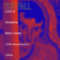 Fall - Live From The New York Tramps 1984 - Music CD