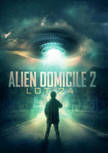 Alien Domicile 2: Lot 24 - Alien Domicile 2: Lot 24 - DVD