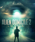 Alien Domicile 2: Lot 24 - Alien Domicile 2: Lot 24 - Blu-ray