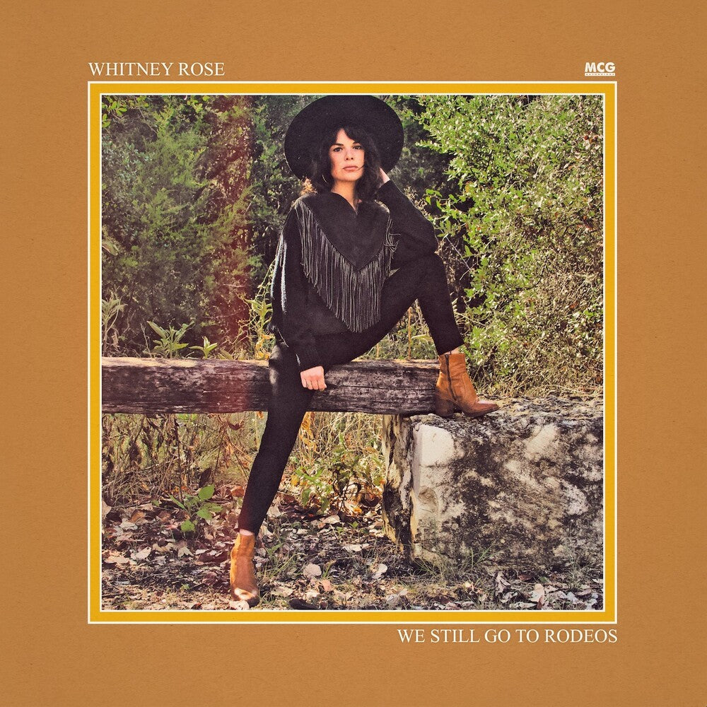 Whitney Rose - We Still Go To Rodeos [LP]