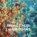 Le Mar,gabriel - Among Trees I Want To Live - Music CD