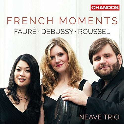 Debussy / Faure / Neave Trio - French Moments - Music CD