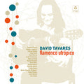 Tavares,david - Flamenco Utropico - Music CD