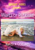 Mermaid Movies Presents: Waves Of Pleasure Naked - Mermaid Movies Presents: Waves Of Pleasure Naked - DVD
