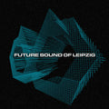 Future Sound Of Leipzig / Various - Future Sound Of Leipzig / Various - Music CD