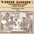 Super Elcados - Togetherness Is Always A Good Venture - Vol. 2 - Vinyl Record