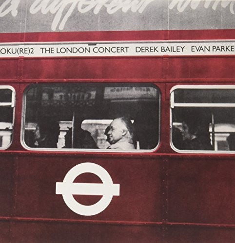 Bailey,derek / Parker,evan - London Concert - Vinyl Record