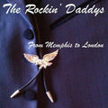 Rockin Daddys - From Memphis To London - Music CD