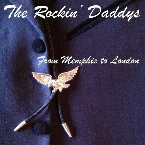 Rockin Daddys - From Memphis To London - Music CD