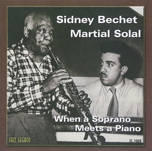 Bechet,sidney - When A Soprano Meets A Piano - Music CD