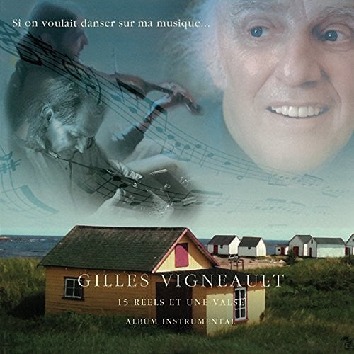 Vigneault,gilles - Si On Voulait Danser Sur Ma Musique - Music CD