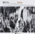 Mev Trio - Riflessi - Music CD