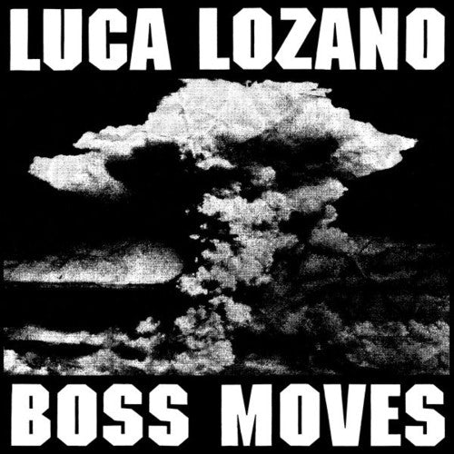 Lozano,luca - Boss Moves - Vinyl Record