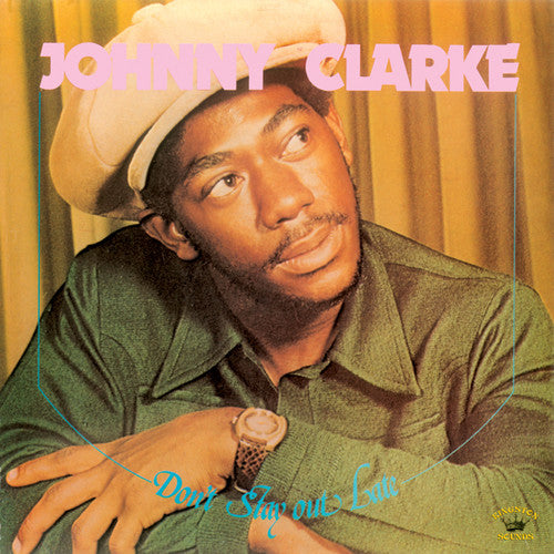 Clarke,johnny - Don't Stay Out Late - Music CD