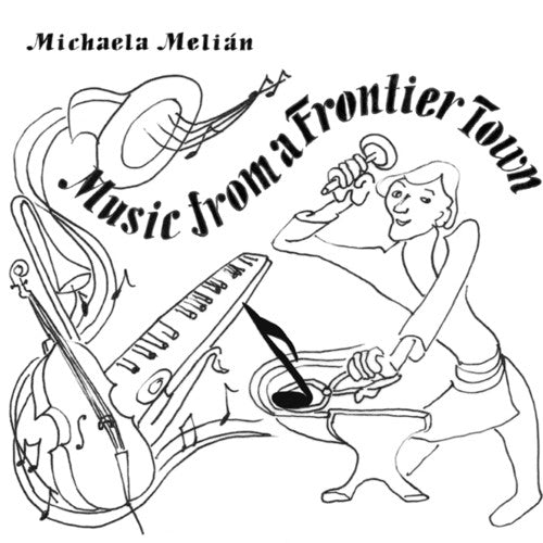 Melian,michaela - Music From A Frontier Town - Vinyl Record