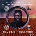 Makhathini,nduduzo - Modes Of Communication: Letters From Underworlds - Music CD