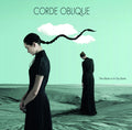 Corde Oblique - Moon Is A Dry Bone - Music CD