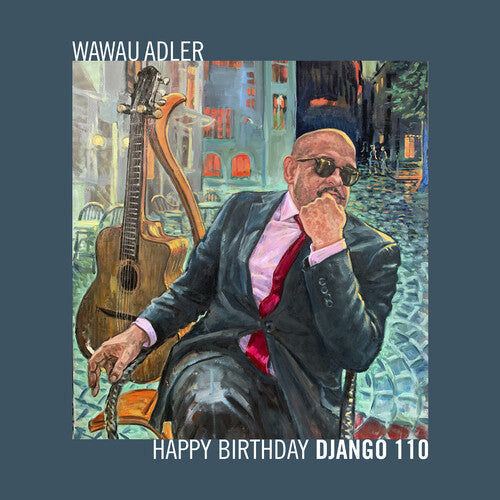 Adler,wawau - Happy Birthday Django 110 - Music CD