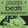Bongo Beats & Bankruptcy: I'm A Cliche / Various - Bongo Beats & Bankruptcy: I'm A Cliche / Various - Vinyl Record