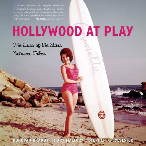 Sylvester,stephen X / Mallory,mary - Hollywood At Play - Books
