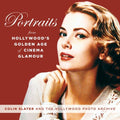Slater,colin / Hollywood Photo Archive - Portraits From Hollywoods - Books