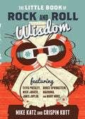 Katz,mike / Kott,crispin - Little Book Of Rock And Roll Wisdom - Books