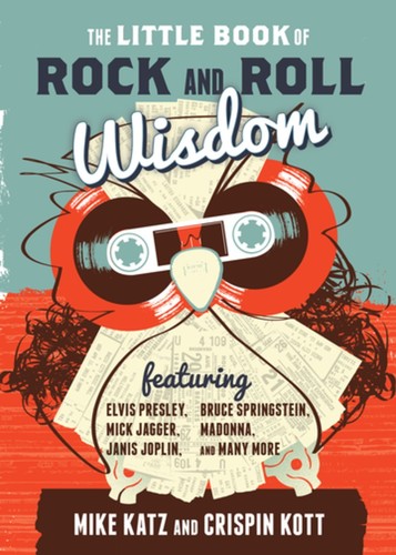Katz,mike / Kott,crispin - Little Book Of Rock And Roll Wisdom - Books
