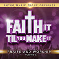 Faith It Til You Can Make It 2 / Various - Faith It Til You Can Make It 2 / Various - Music CD