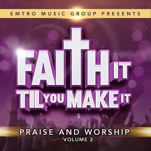 Faith It Til You Can Make It 2 / Various - Faith It Til You Can Make It 2 / Various - Music CD