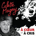 Magny,colette - A Coeur Et A Cris - Music CD