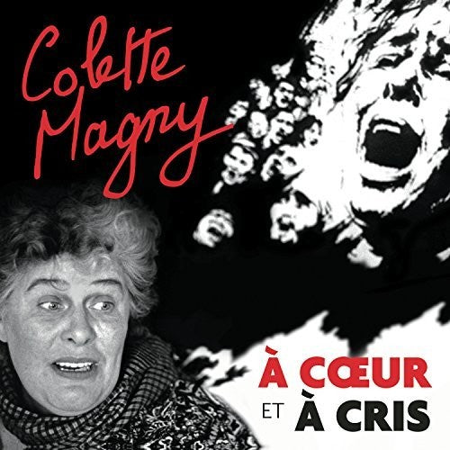 Magny,colette - A Coeur Et A Cris - Music CD