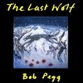 Pegg,bob - Last Wolf - Music CD
