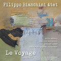 Bianchini,filippo - Le Voyage - Music CD