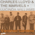 Lloyd,charles & The Marvels - Vanished Gardens (feat Lucinda Williams) - Music CD