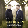 Ehnes,james / Armstrong,andrew - Beethoven: Violin Sonatas Nos. 4 5 & 8 - Music CD