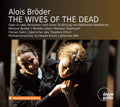 Broder / Mulder / Pell - Wives Of The Dead - Music CD