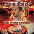 Young Spirit - Red Dress Special - Pow-wow Songs - Music CD