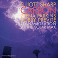 Sharp,elliott - Transmigration At The Solar Max - Music CD