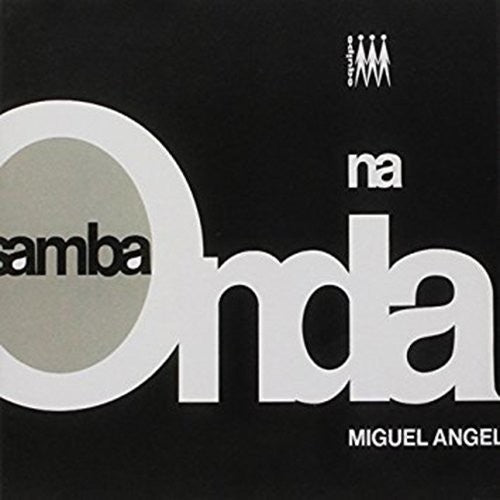 Angel,miguel - Samba Na Onda - Music CD