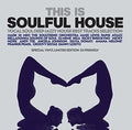 This Is Soulful House / Various - This Is Soulful House / Various - Vinyl Record