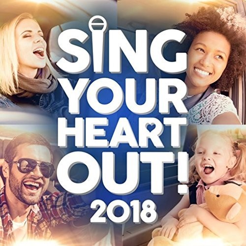 Sing Your Heart Out 2018 / Various - Sing Your Heart Out 2018 / Various - Music CD