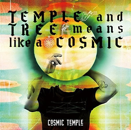 Cosmic Temple - Temple & Tree Means Like A Cosmic - Music CD