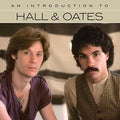 Hall,daryl & Oates,john - An Introduction To - Music CD