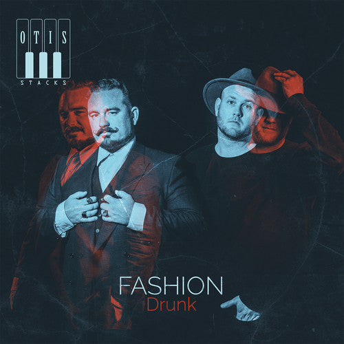 Otis Stacks - Fashion Drunk - Music CD