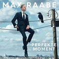 Raabe,max - Der Perfekte Moment: Wird Heut Verpennt - Music CD