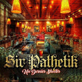 Sir Pathetik - Un Dernier Shooter - Music CD