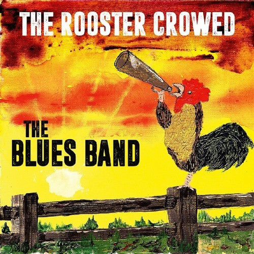 Blues Band - Rooster Crowed - Music CD