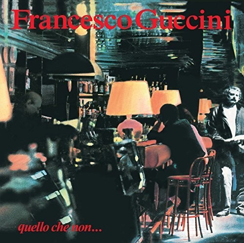 Guccini,francesco - Quello Che Non - Vinyl Record