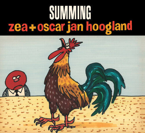 Zea / Hoogland,oscar Jan - Summing - Music CD