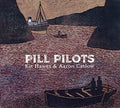 Hawes,kit / Catlow,aaron - Pill Pilots - Music CD